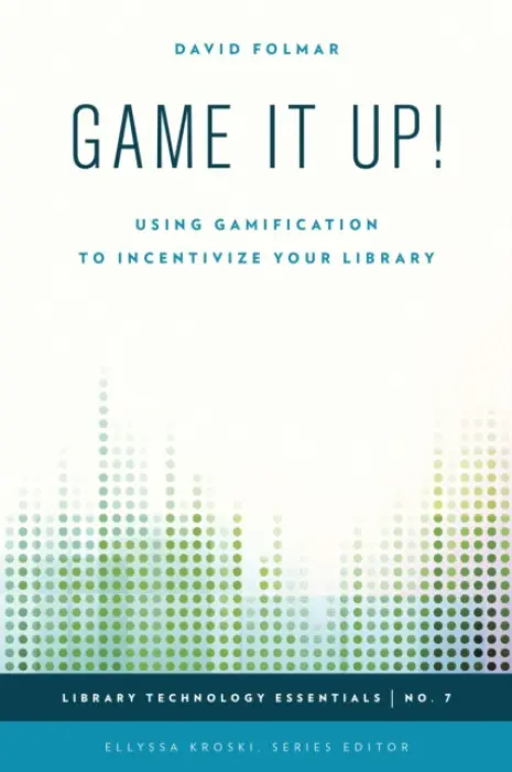 Game It Up! - Folmar, David
