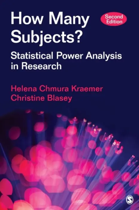 How Many Subjects? - Kraemer, Helena Chmura a Blasey, Christine M.