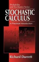 Stochastic Calculus - Durrett, Richard (Duke University, Durham, North Carolina, USA)