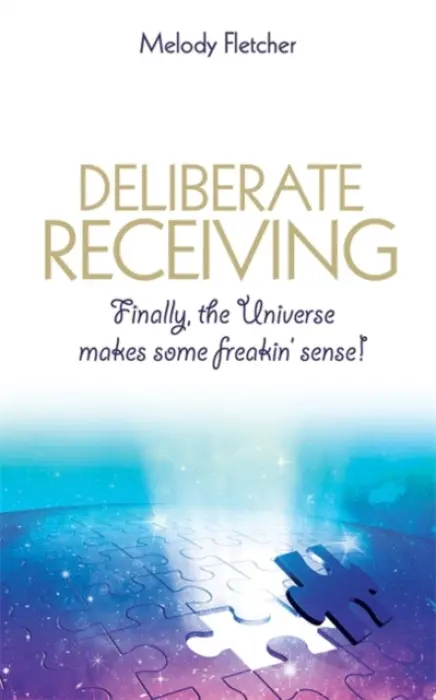 Deliberate Receiving - Fletcher, Melody