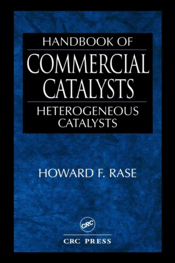 Handbook of Commercial Catalysts - Rase, Howard F.