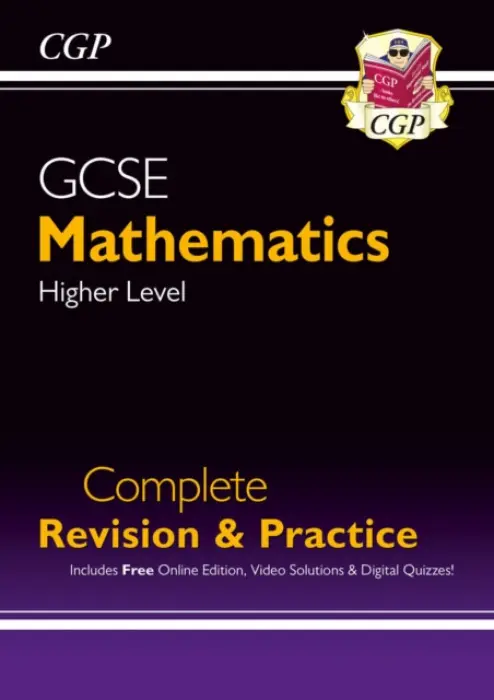 GCSE Maths Complete Revision & Practice: Higher inc Online Ed, Videos & Quizzes - CGP Books