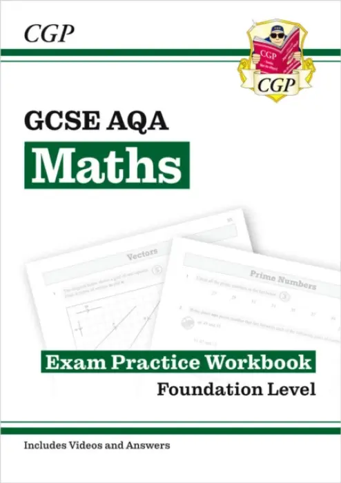 GCSE Maths AQA Exam Practice Workbook: Foundation - includes Video Solutions and Answers - CGP Books