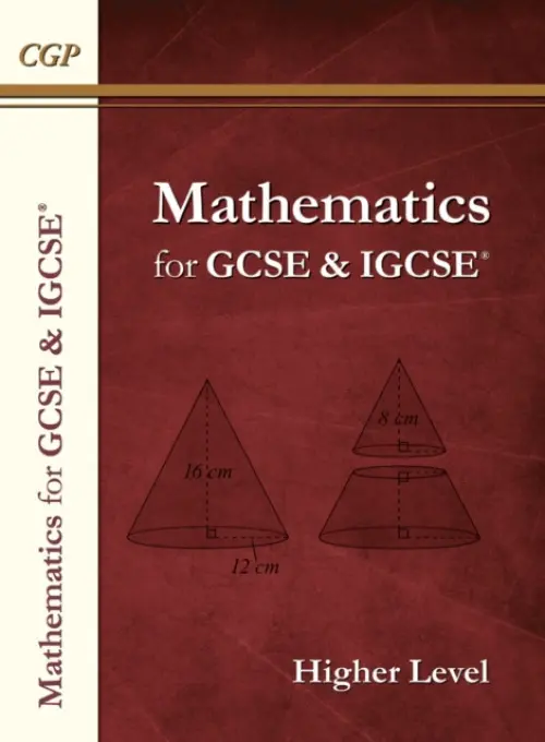 Maths for GCSE and IGCSE® Textbook: Higher - includes Answers - CGP Books