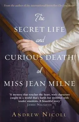Secret Life And Curious Death Of Miss Jean Milne - Nicoll, Andrew