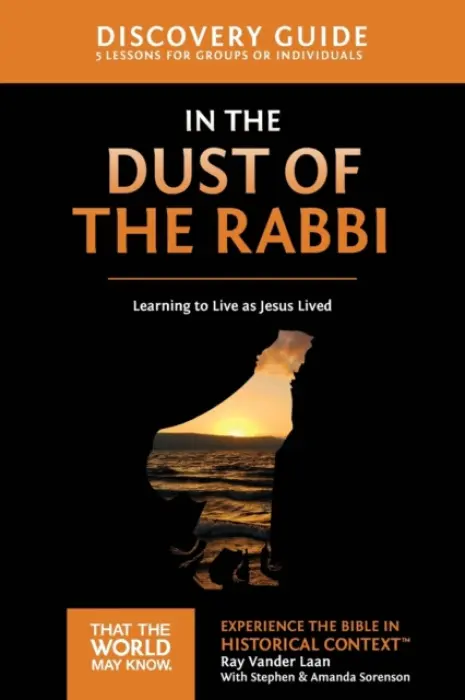 In the Dust of the Rabbi Discovery Guide - Vander Laan, Ray