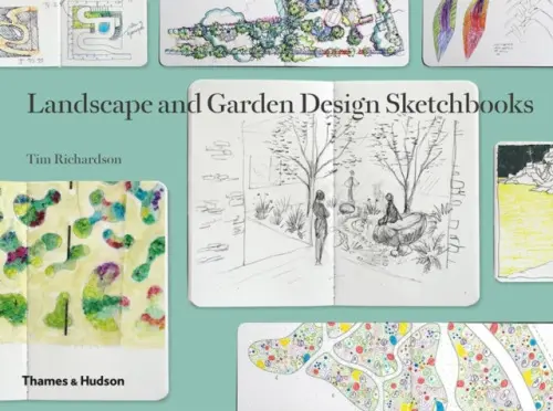 Landscape and Garden Design Sketchbooks - Richardson, Tim