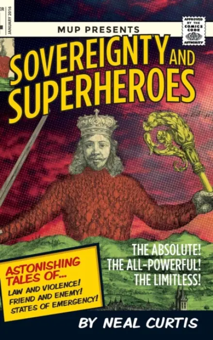 Sovereignty and Superheroes - Curtis, Neal