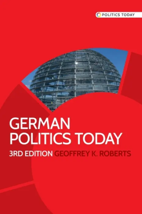 German Politics Today - Geoffrey K Roberts