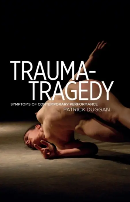 Trauma-Tragedy - Duggan, Patrick