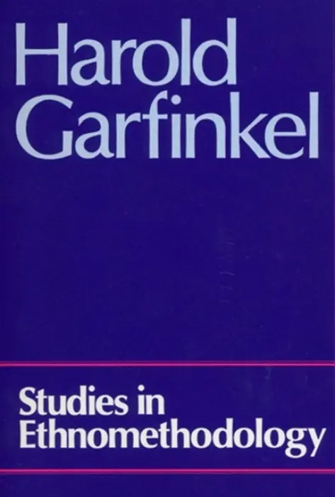Studies in Ethnomethodology - Garfinkel, Harold (Univewrsity of California, Los Angeles)