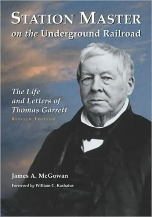 Station Master on the Underground Railroad - McGowan, James A.