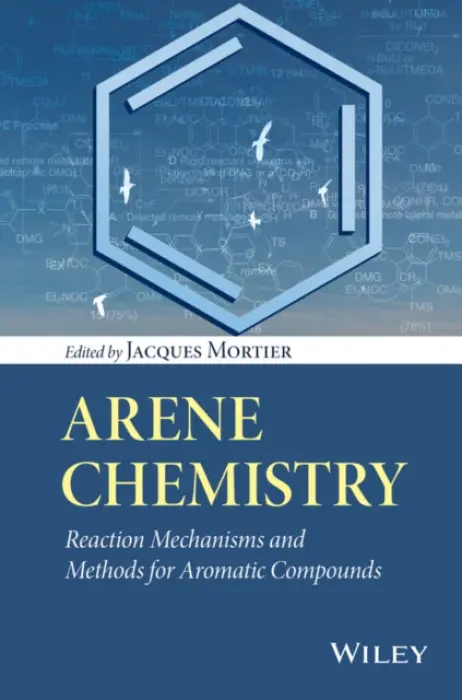 Arene Chemistry - Mortier, Jacques