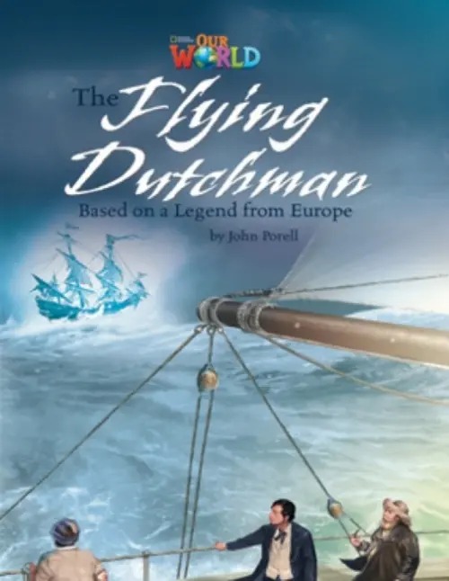 Our World Readers: The Flying Dutchman - Porell, John