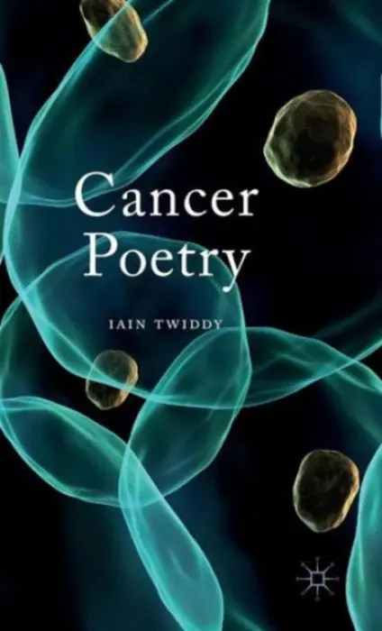 Cancer Poetry - Twiddy, Iain