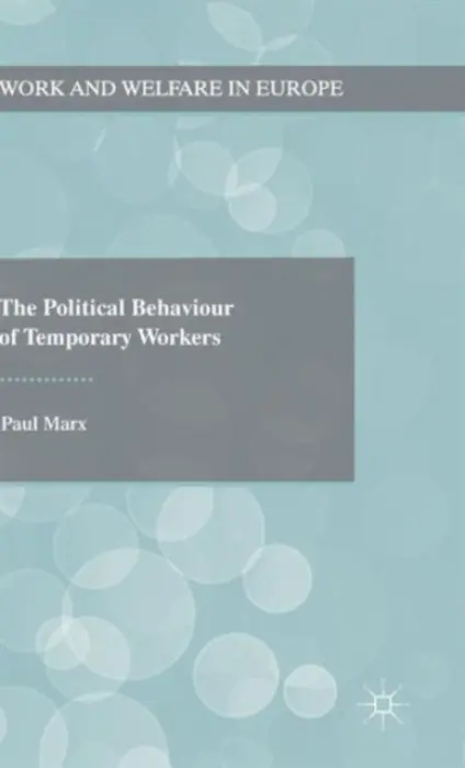 Political Behaviour of Temporary Workers - Marx, Paul