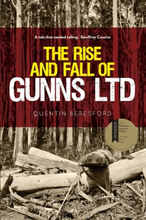 Rise and Fall of Gunns Ltd - Beresford, Quentin