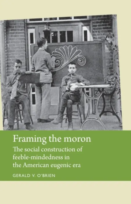 Framing the Moron - O'Brien, Gerald