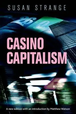 Casino Capitalism - Strange, Susan