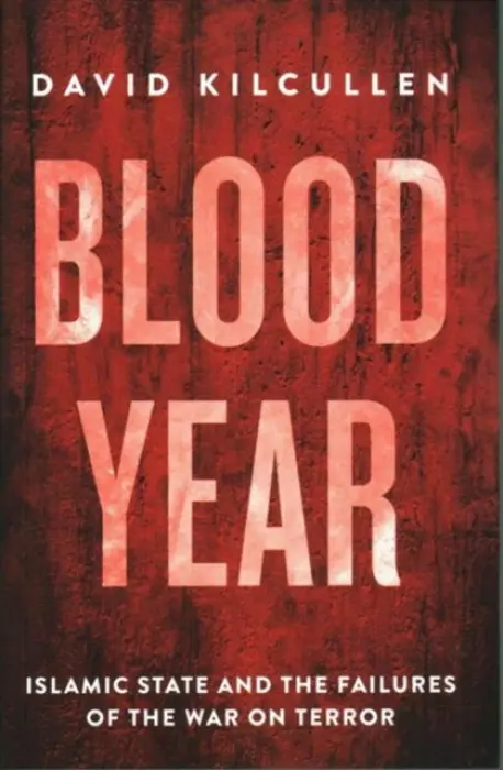 Blood Year - Kilcullen, David