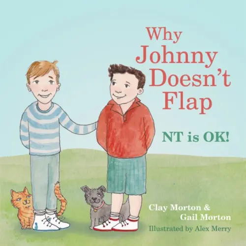 Why Johnny Doesn't Flap - Morton, Clay a Morton, Gail