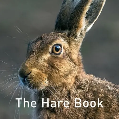 Nature Book Series: The Hare Book - Trust, The Hare Preservation