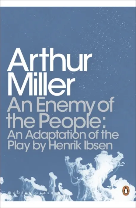 Enemy of the People - Miller, Arthur