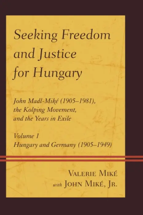 Seeking Freedom and Justice for Hungary - Mike, Valerie