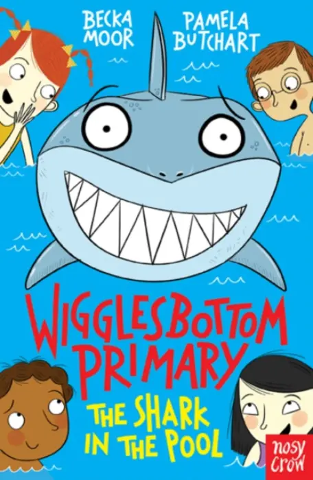 Wigglesbottom Primary: The Shark in the Pool - Butchart, Pamela