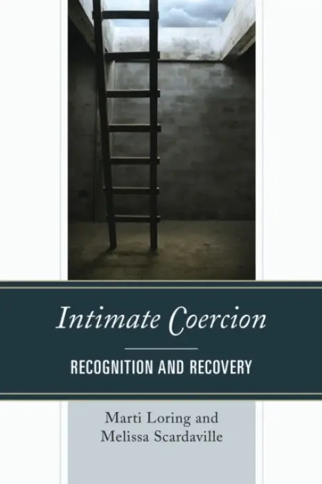 Intimate Coercion - Loring, Marti a Scardaville, Melissa