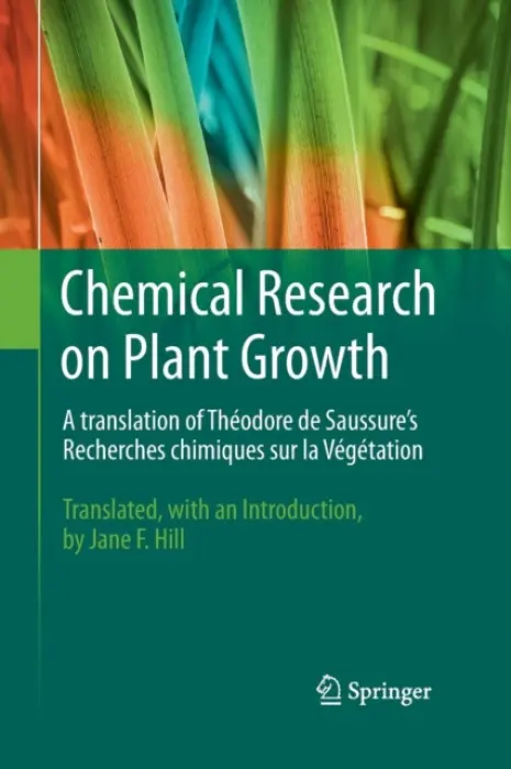 Chemical Research on Plant Growth - de Saussure, Theodore