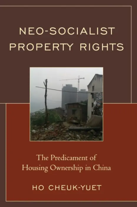 Neo-Socialist Property Rights - Ho, Cheuk-Yuet