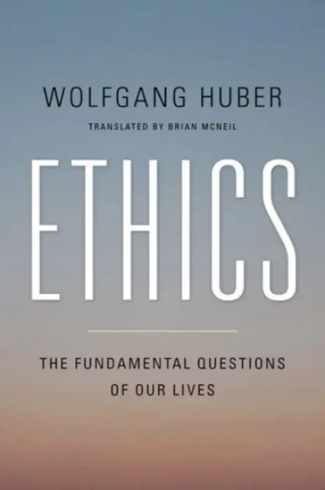 Ethics - Huber, Wolfgang