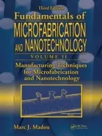 Manufacturing Techniques for Microfabrication and Nanotechnology - Madou, Marc J.