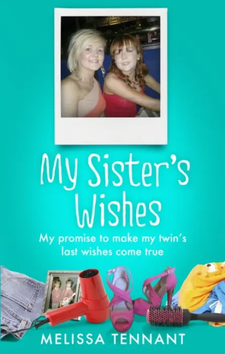 My Sister's Wishes - Tennant, Melissa