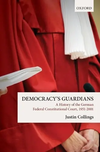 Democracy's Guardians - Collings, Justin (Associate Professor of Law, Associate Professor of Law, J. Reuben Clark Law School, Brigham Young University)
