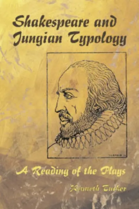 Shakespeare and Jungian Typology - Tucker, Kenneth