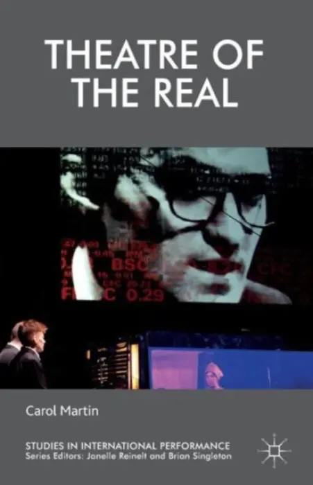 Theatre of the Real - Martin, C.