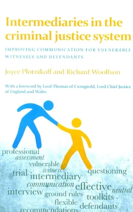 Intermediaries in the Criminal Justice System - Plotnikoff, Joyce a Woolfson, Richard