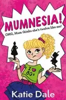 Mumnesia - Dale, Katie (Author)