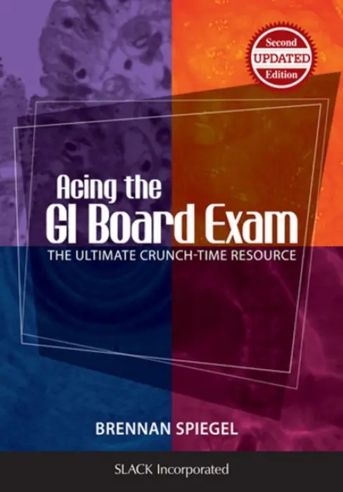 Acing the GI Board Exam - Spiegel, Brennan