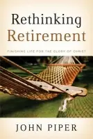Rethinking Retirement - Piper, John