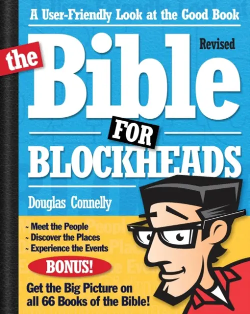 Bible for Blockheads---Revised Edition - Connelly, Douglas