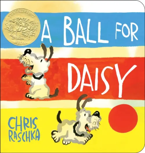 A Ball for Daisy - Chris Raschka