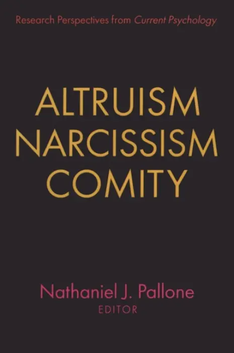 Altruism, Narcissism, Comity