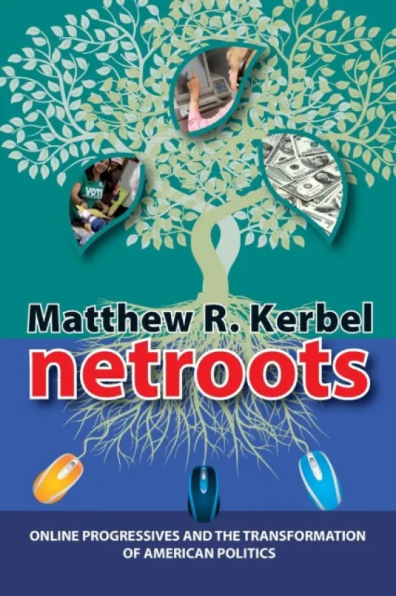 Netroots - Kerbel, Matthew Robert