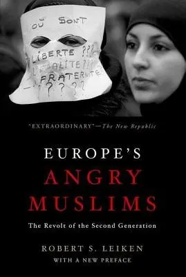 Europe's Angry Muslims - Leiken, Robert