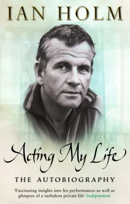 Acting My Life - Holm, Ian