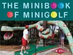 Minibook of Minigolf - Hollis, Tim