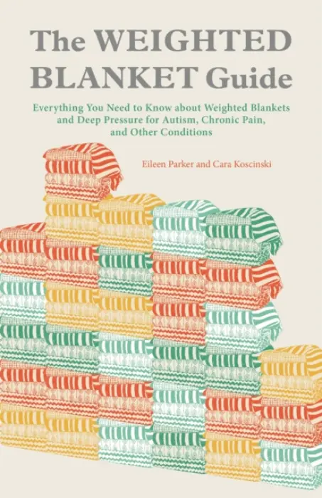 Weighted Blanket Guide - Parker, Eileen a Koscinski, Cara